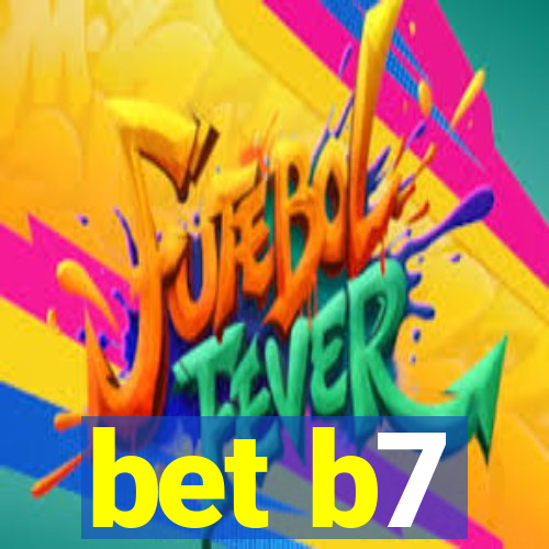 bet b7